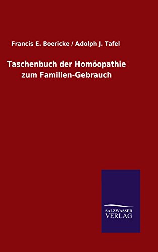 Imagen de archivo de Taschenbuch der Homopathie zum Familien-Gebrauch (German Edition) a la venta por Lucky's Textbooks