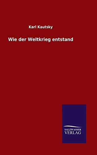 9783846065662: Wie der Weltkrieg entstand (German Edition)