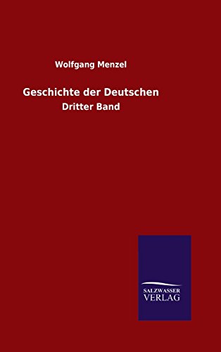 9783846066720: Geschichte der Deutschen: Dritter Band