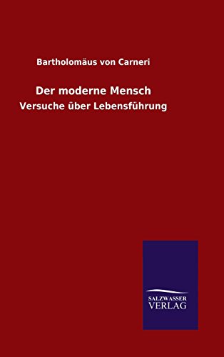 9783846067079: Der moderne Mensch: Versuche ber Lebensfhrung