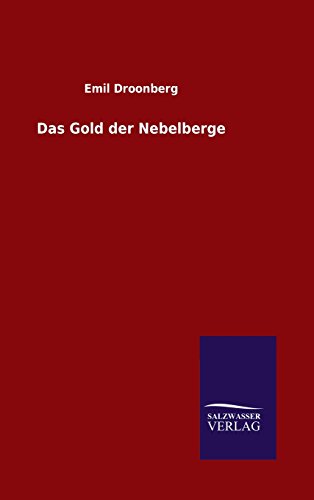 Das Gold der Nebelberge - Emil Droonberg