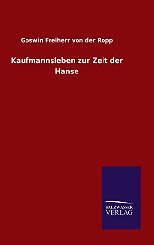 Stock image for Kaufmannsleben zur Zeit der Hanse (German Edition) for sale by Lucky's Textbooks