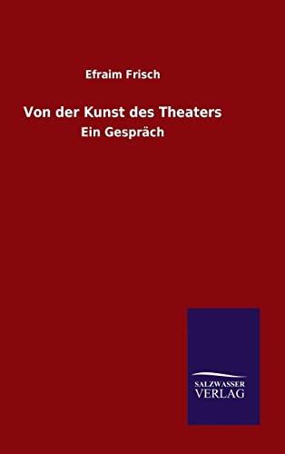 9783846072035: Von der Kunst des Theaters: Ein Gesprch