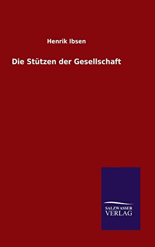 9783846072066: Die Sttzen der Gesellschaft (German Edition)