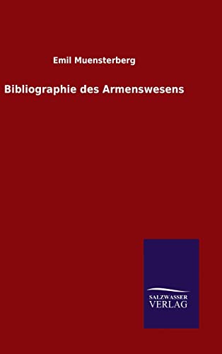 Stock image for Bibliographie des Armenswesens (German Edition) for sale by Lucky's Textbooks