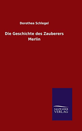 Stock image for Die Geschichte des Zauberers Merlin (German Edition) for sale by Lucky's Textbooks
