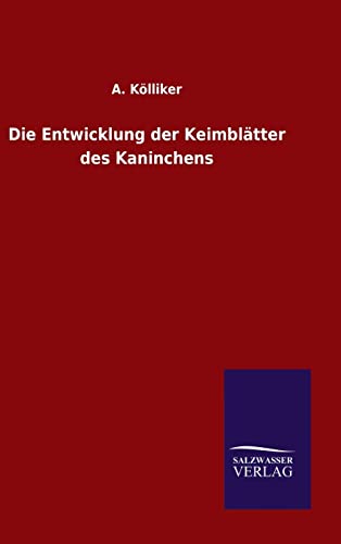 9783846075784: Die Entwicklung der Keimbltter des Kaninchens