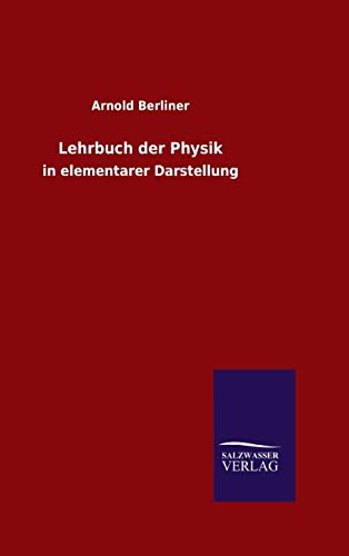 9783846077375: Lehrbuch der Physik (German Edition)