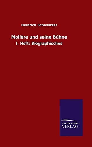 9783846077559: Molire und seine Bhne: I. Heft: Biographisches