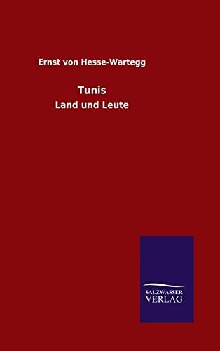 9783846079409: Tunis: Land und Leute