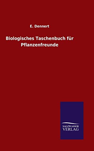 9783846082577: Biologisches Taschenbuch fr Pflanzenfreunde