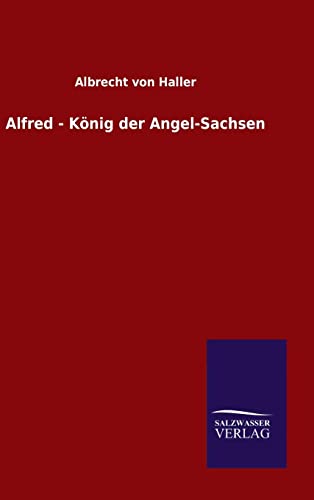 9783846084526: Alfred - Knig der Angel-Sachsen