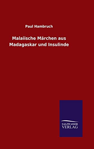 9783846084625: Malaiische Mrchen aus Madagaskar und Insulinde (German Edition)