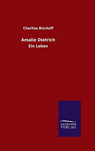 9783846085318: Amalie Dietrich: Ein Leben