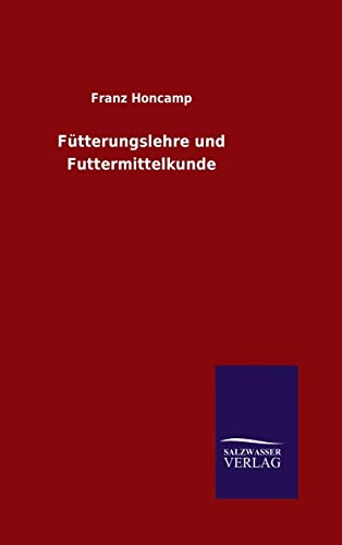 9783846085608: Ftterungslehre und Futtermittelkunde