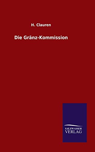 Stock image for Die Grnz-Kommission (German Edition) for sale by Lucky's Textbooks