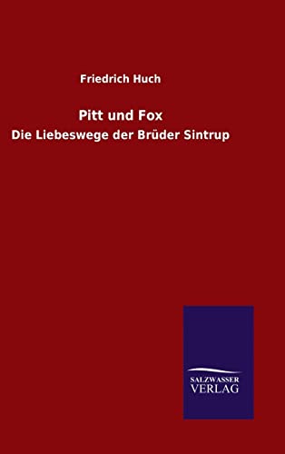 9783846086872: Pitt und Fox: Die Liebeswege der Brder Sintrup