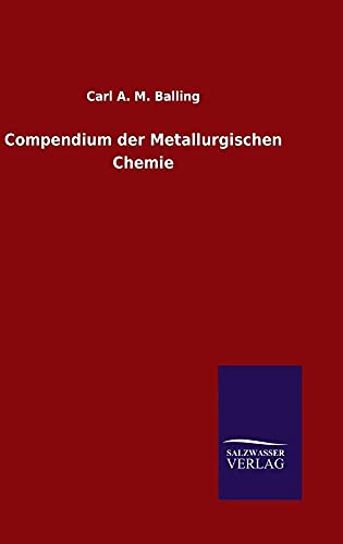 Stock image for Compendium der Metallurgischen Chemie (German Edition) for sale by Lucky's Textbooks