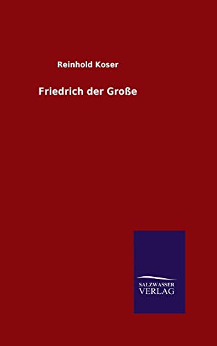 9783846088982: Friedrich der Groe