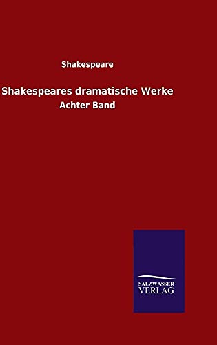 Beispielbild fr Shakespeares dramatische Werke (German Edition) zum Verkauf von Lucky's Textbooks