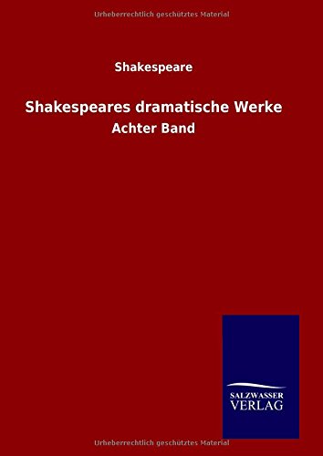 9783846089354: Shakespeares dramatische Werke: Achter Band