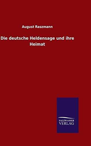 9783846089453: Die deutsche Heldensage und ihre Heimat