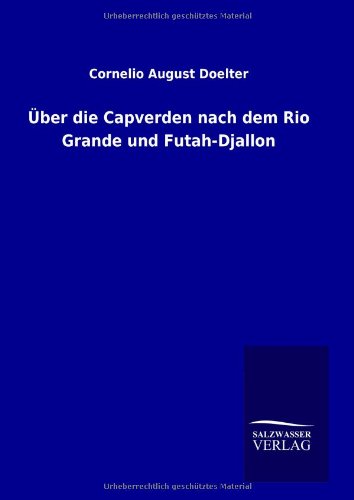 9783846090961: ber die Capverden nach dem Rio Grande und Futah-Djallon