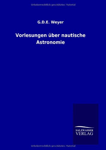 9783846092538: Vorlesungen ber nautische Astronomie