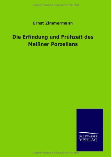 9783846093979: Die Erfindung und Frhzeit des Meiner Porzellans