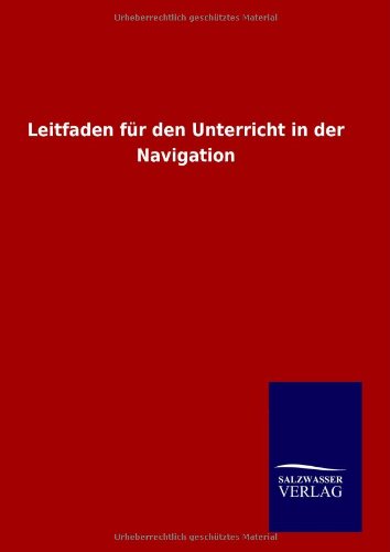 9783846094662: Leitfaden fr den Unterricht in der Navigation