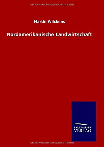 Imagen de archivo de Nordamerikanische Landwirtschaft (German Edition) a la venta por Lucky's Textbooks