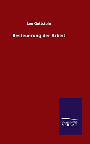 Beispielbild fr Besteuerung der Arbeit (German Edition) zum Verkauf von Lucky's Textbooks