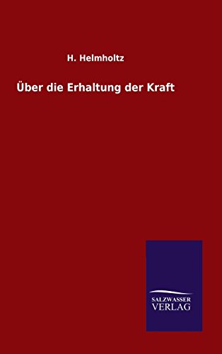 9783846096710: ber die Erhaltung der Kraft (German Edition)