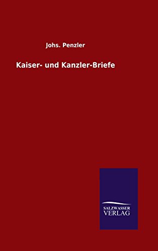 Stock image for Kaiser- und Kanzler-Briefe for sale by Ria Christie Collections