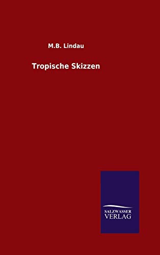 Stock image for Tropische Skizzen for sale by Ria Christie Collections