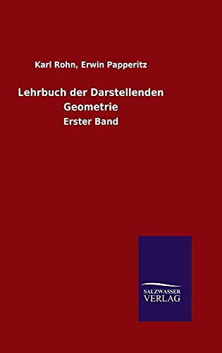 9783846099988: Lehrbuch der Darstellenden Geometrie: Erster Band