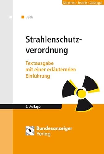 Stock image for Strahlenschutzverordnung: Textausgabe mit einer erluternden Einfhrung for sale by medimops