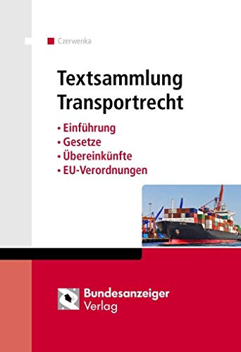 Beispielbild fr Textsammlung Transportrecht: Einfhrung - Gesetze - bereinknfte - EU-Verordnungen zum Verkauf von medimops