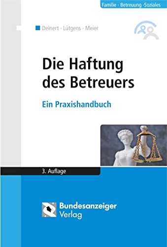 Beispielbild fr Die Haftung des Betreuers: Ein Praxishandbuch zum Verkauf von medimops