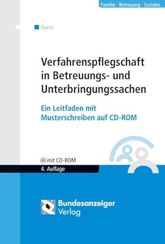 Stock image for Verfahrenspflegschaft in Betreuungs- und Unterbringungssachen: Ein Leitfaden mit Musterschreiben for sale by medimops