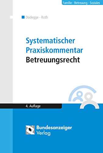 Stock image for Systematischer Praxiskommentar Betreuungsrecht for sale by medimops