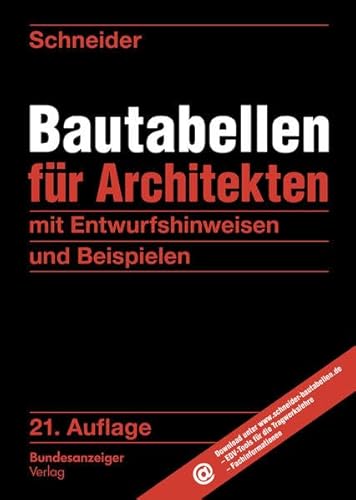 Beispielbild fr Bautabellen fr Architekten: mit Entwurfshinweisen und Beispielen zum Verkauf von medimops