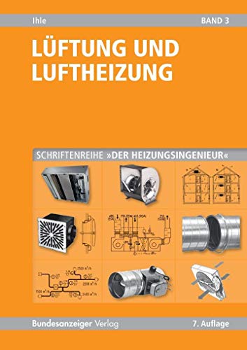 9783846203934: Der Heizungsingenieur 3. Lftung und Luftheizung