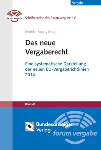 Beispielbild fr Das neue Vergaberecht : Eine systematische Darstellung der neuen EU-Vergaberichtlinien 2014 zum Verkauf von Buchpark