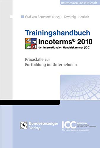 9783846204306: Trainingshandbuch Incoterms 2010: Praxisflle zur Fortbildung im Unternehmen
