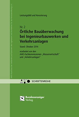 Imagen de archivo de rtliche Bauberwachung bei Ingenieurbauwerken und Verkehrsanlagen - Leistungsbild und Honorierung a la venta por Blackwell's