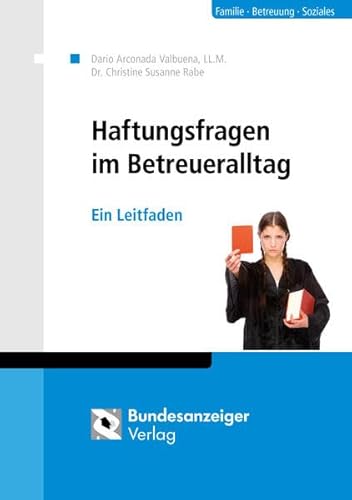 Stock image for Haftungsfragen im Betreueralltag: Ein Leitfaden for sale by medimops