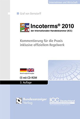 Beispielbild fr Incoterms 2010 der Internationalen Handelskammer (ICC): Kommentierung fr die Praxis inklusive offiziellem Regelwerk zum Verkauf von medimops