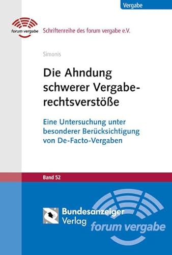 9783846205143: Die Ahndung schwerer Vergaberechtsverste: Eine Untersuchung unter besonderer Bercksichtigung von De-Facto-Vergaben: 52