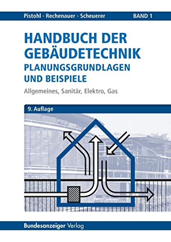 9783846205884: Handbuch der Gebudetechnik - Planungsgrundlagen und Beispiele: Band 1: Allgemeines, Sanitr, Elektro, Gas